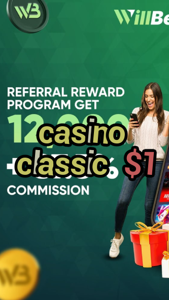 casino classic $1-affiliatecasinos.igamblinglist.com